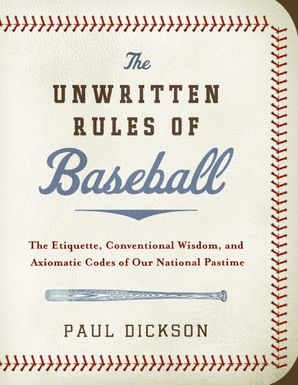 The Unwritten Rules Of Baseball Paul Dickson Hardcover - roblox chicken song loud