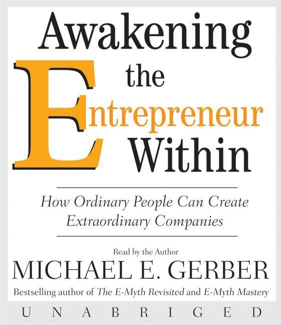 Book cover image: Awakening the Entrepreneur Within Unabridged CD