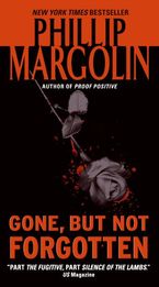 Gone, But Not Forgotten Paperback  by Phillip Margolin