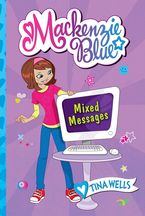 Mackenzie Blue #4: Mixed Messages