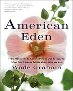 American Eden Paperback  by Wade Graham