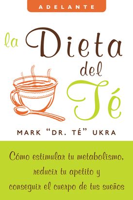 La dieta del te