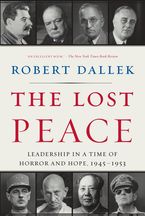 The Lost Peace Paperback  by Robert Dallek