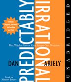 The Predictably Irrational Downloadable audio file UBR by Dan Ariely