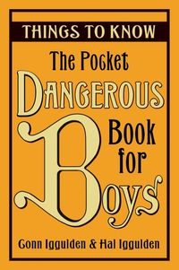 the-pocket-dangerous-book-for-boys-things-to-know