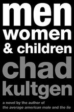 Men, Women & Children Paperback  by Chad Kultgen