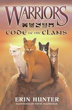 Warriors: Code of the Clans Hardcover  by Erin Hunter