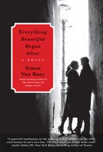 Everything Beautiful Began After Paperback  by Simon Van Booy