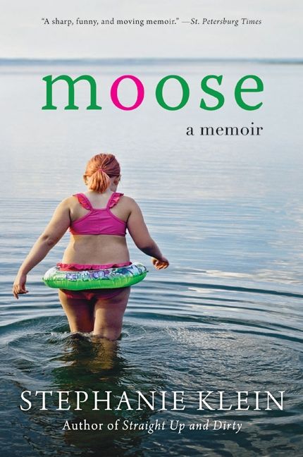 Moose, Paperback, Stephanie Klein