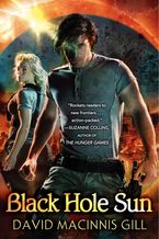 Black Hole Sun Paperback  by David Macinnis Gill