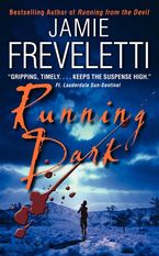 Running Dark Paperback  by Jamie Freveletti