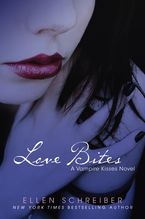 Vampire Kisses 7: Love Bites Paperback  by Ellen Schreiber