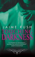 Touching Darkness Paperback  by Jaime Rush
