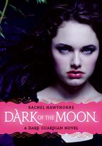 Dark Guardian #3: Dark of the Moon Paperback  by Rachel Hawthorne