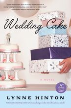 Wedding Cake Paperback  by Lynne Hinton