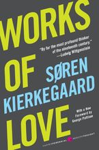 Works of Love Paperback  by Soren Kierkegaard