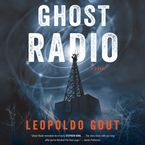 Ghost Radio Downloadable audio file UBR by Leopoldo Gout