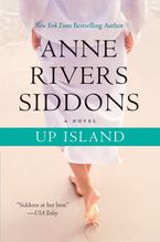Up Island Paperback  by Anne Rivers Siddons