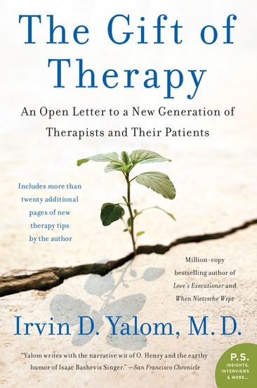 The Gift of Therapy by Irvin D. Yalom The Gift of Therapy by Irvin D. Yalom