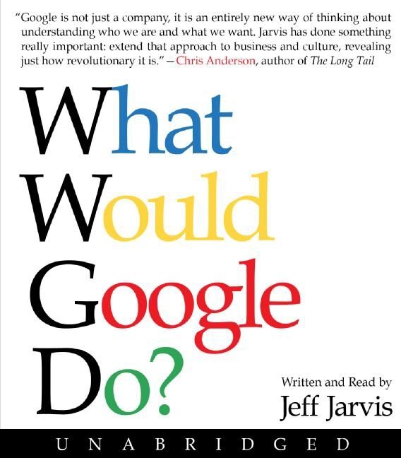 Book cover image: What Would Google Do?