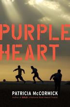 Purple Heart Hardcover  by Patricia McCormick