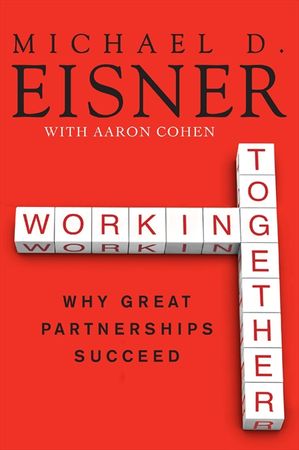 Book cover image: Working Together: Why Great Partnerships Succeed