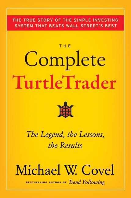 Book cover image: The Complete TurtleTrader: How 23 Novice Investors Became Overnight Millionaires