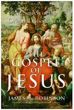 The Gospel Of Jesus James M Robinson E Book