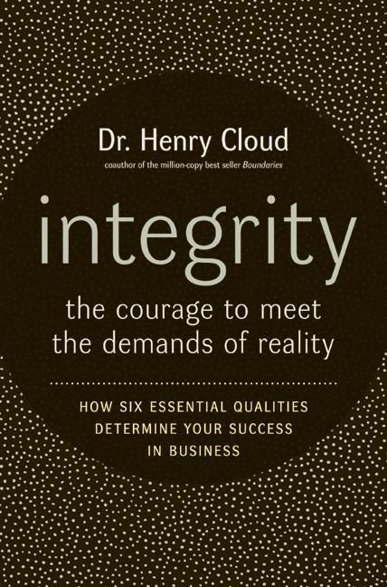 Book cover image: Integrity: The Courage to Meet the Demands of Reality