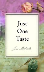 Just One Taste eBook  by Jess Michaels