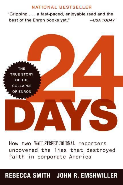 Book cover image: 24 Days: How Two Wall Street Journal Reporters Uncovered the Lies that Destroyed Faith in  Corporate America | National Bestseller