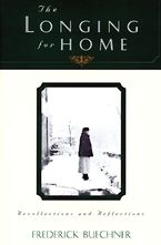 The Longing for Home eBook  by Frederick Buechner