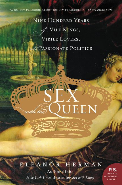 Xxx King Romance Queen Fuck - Sex with the Queen - Eleanor Herman - E-book