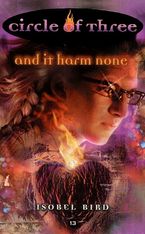 Circle of Three #13: And It Harm None eBook  by Isobel Bird
