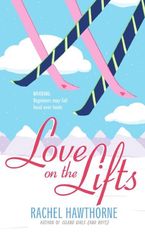 Love on the Lifts eBook  by Rachel Hawthorne
