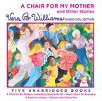 A Chair for My Mother and Other Stories CD CD-Audio UBR by Vera B. Williams