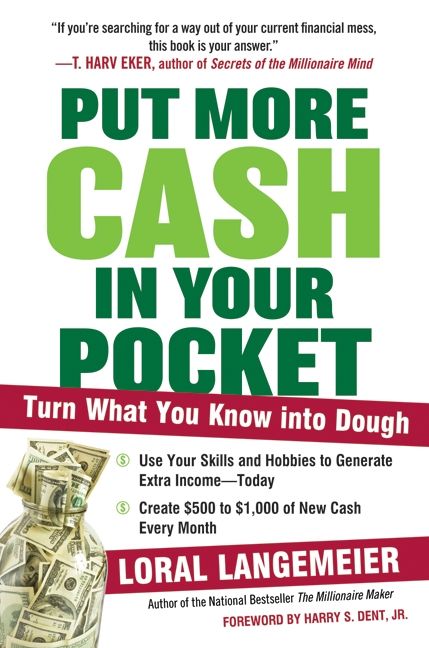 Book cover image: Put More Cash in Your Pocket: Turn What You Know into Dough