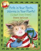 Ants in Your Pants, Worms in Your Plants! Hardcover  by Diane deGroat