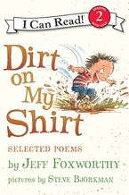 Dirt on My Shirt: Selected Poems Paperback  by Jeff Foxworthy