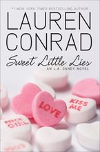 Sweet Little Lies Hardcover  by Lauren Conrad
