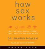 How Sex Works Downloadable audio file UBR by Sharon Moalem