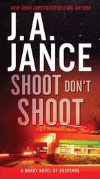 Shoot Don't Shoot Paperback  by J. A. Jance