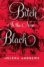 Bitch Is the New Black