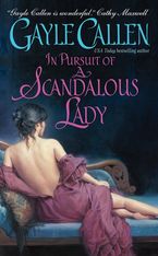In Pursuit of a Scandalous Lady Paperback  by Gayle Callen