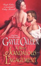 A Most Scandalous Engagement Paperback  by Gayle Callen