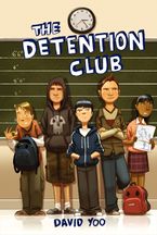 The Detention Club Paperback  by David Yoo