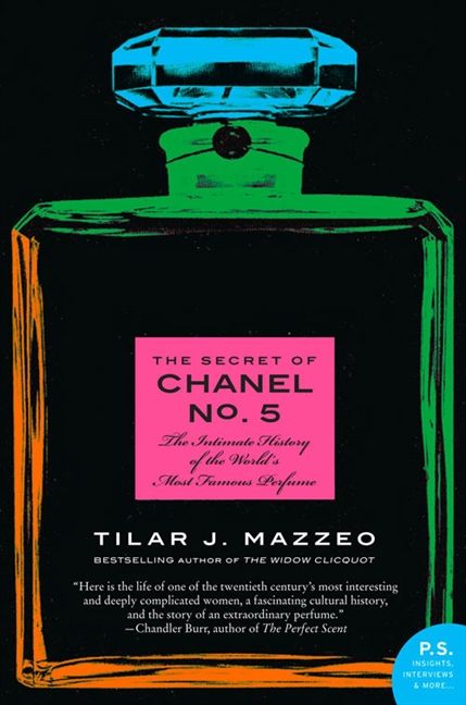 The Secret of Chanel No. 5 by Tilar J. Mazzeo (Book Review
