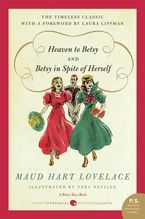 Heaven to Betsy/Betsy in Spite of Herself Paperback  by Maud Hart Lovelace