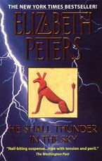 He Shall Thunder in the Sky eBook  by Elizabeth Peters