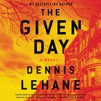 The Given Day Downloadable audio file UBR by Dennis Lehane